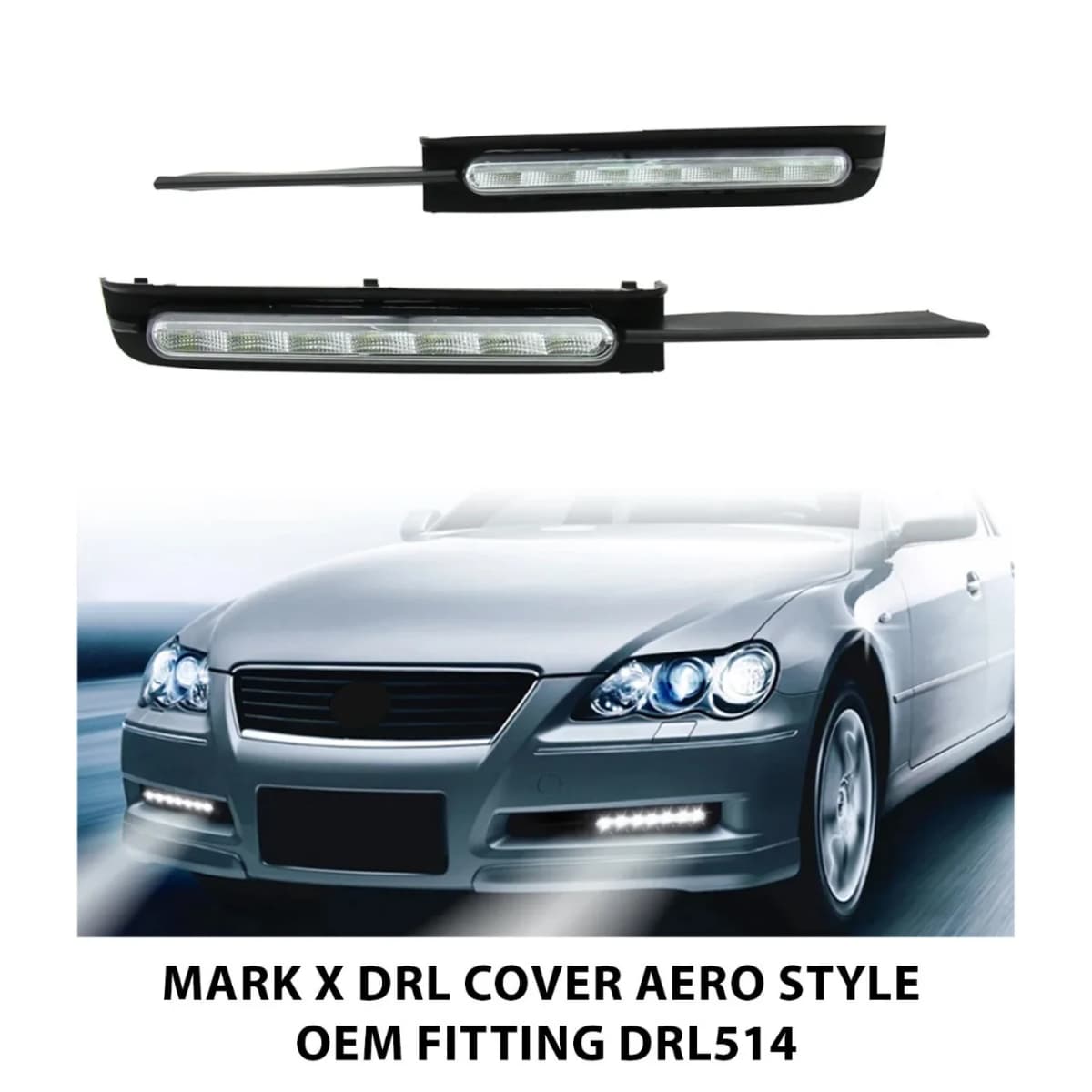 Toyota Mark X Front Bumper DRL Cover Arrow Shape DRL-514 — Fog Lamps & DRL Covers for cars in Pakistan